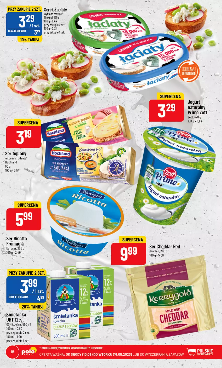 Gazetka promocyjna PoloMarket - Gazetka pomocyjna - ważna 10.05 do 16.05.2023 - strona 18 - produkty: Hochland, Jogurt, Koc, Ricotta, Ser, Serek, Top, Zott