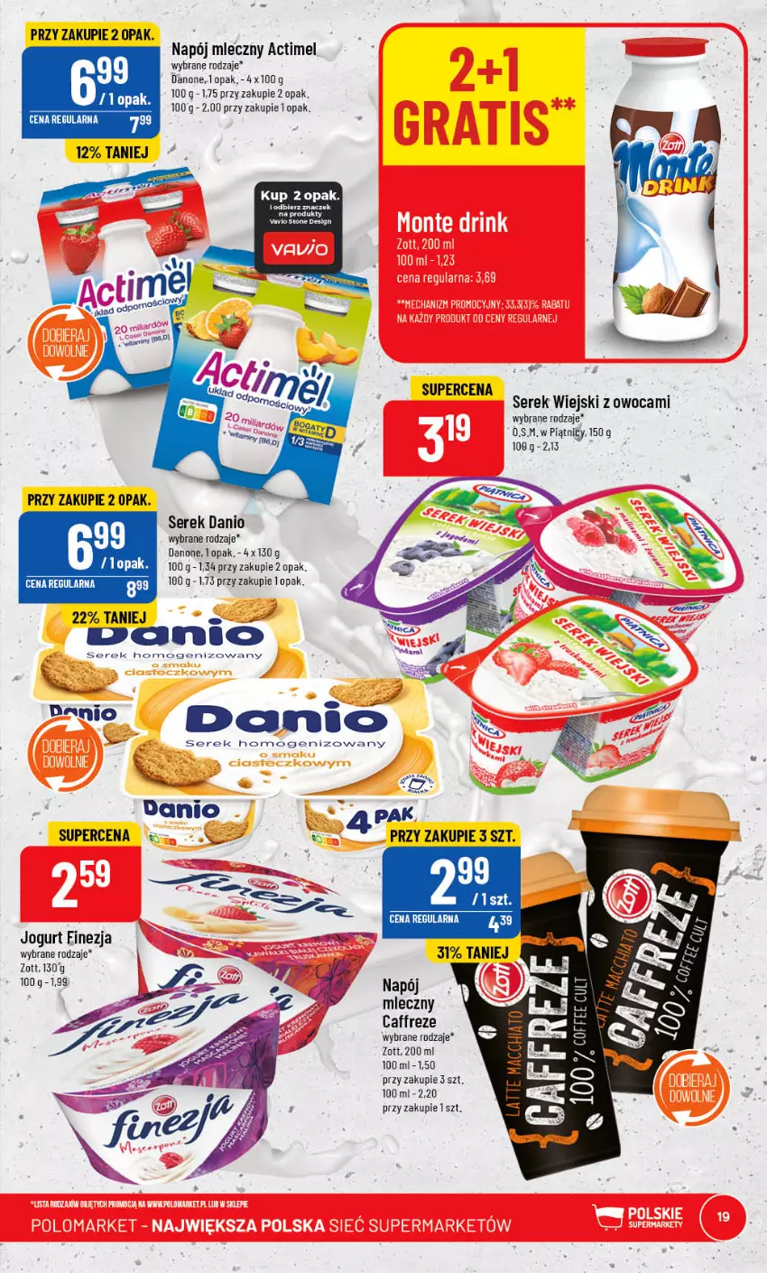 Gazetka promocyjna PoloMarket - Gazetka pomocyjna - ważna 10.05 do 16.05.2023 - strona 19 - produkty: Actimel, Chia, Danio, Danone, Jogurt, Napój, Napój mleczny, Ser, Serek, Serek homogenizowany, Serek wiejski, Zott