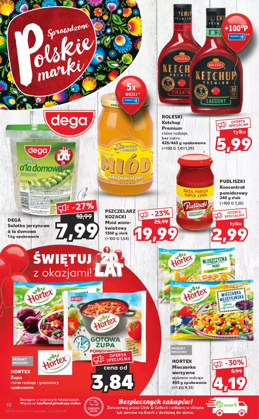 Gazetka promocyjna Kaufland - OFERTA TYGODNIA - ważna 07.10 do 13.10.2021 - strona 10 - produkty: Dega, Gra, Hortex, Ketchup, Koncentrat pomidorowy, Mieszanka warzyw, Miód, Olma, Piec, Pudliszki, Rama, Sałat, Sałatka, Zupa