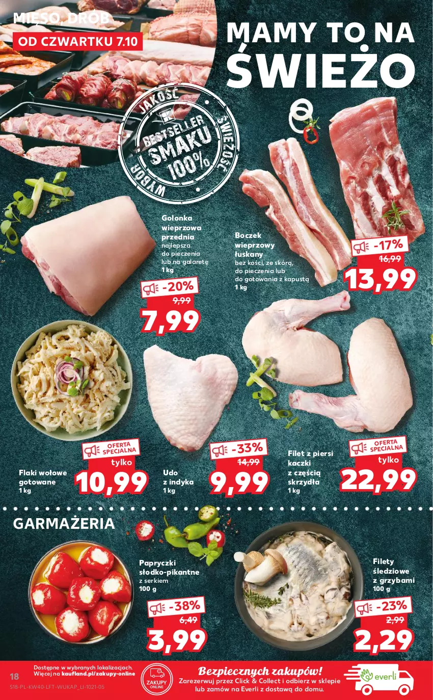 Gazetka promocyjna Kaufland - OFERTA TYGODNIA - ważna 07.10 do 13.10.2021 - strona 18 - produkty: Boczek, Boczek wieprzowy, Drób, Filet z piersi kaczki, Flaki, Flaki wołowe, Gala, Golonka wieprzowa, Kapustą, Mięso, Papryczki słodko-pikantne, Piec, Ser