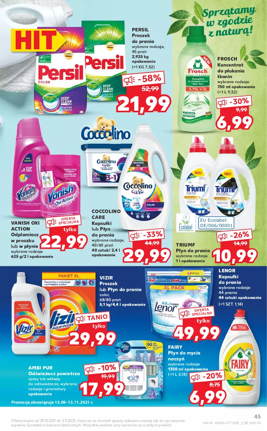 Gazetka promocyjna Kaufland - OFERTA TYGODNIA - ważna 28.10 do 03.11.2021 - strona 45 - produkty: Ambi Pur, Coccolino, Do mycia naczyń, Fa, Fairy, Frosch, Gra, Kapsułki do prania, Lenor, Odplamiacz, Odświeżacz powietrza, Persil, Płyn do mycia, Płyn do mycia naczyń, Płyn do prania, Proszek do prania, Pur, Rama, Vanish, Vizir