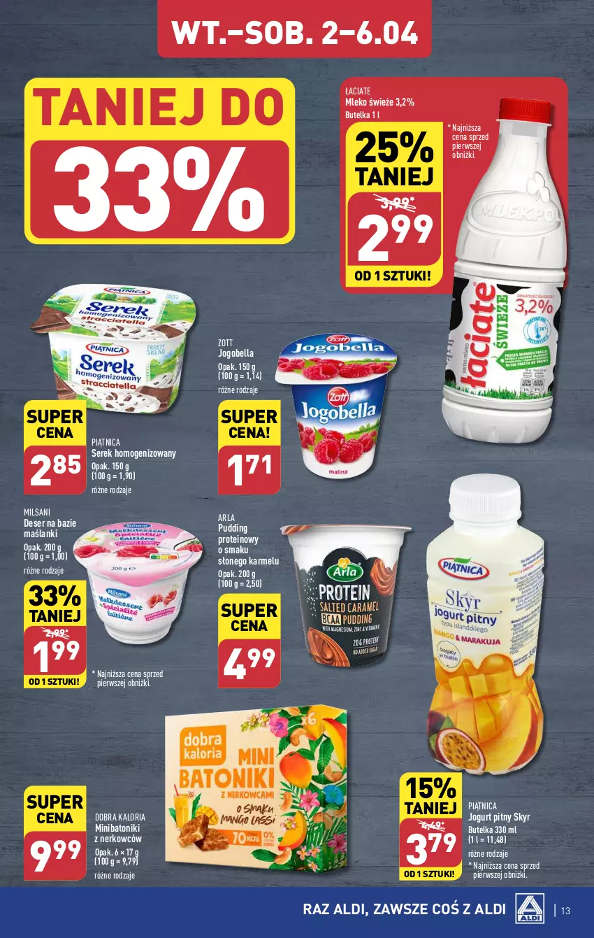 Gazetka promocyjna Aldi - Pełna oferta - ważna 02.04 do 06.04.2024 - strona 13 - produkty: Baton, Bell, Bella, Deser, Jogobella, Jogurt, Jogurt pitny, Lanki, Mleko, Piątnica, Pudding, Ser, Serek, Serek homogenizowany, Tonik, Zott