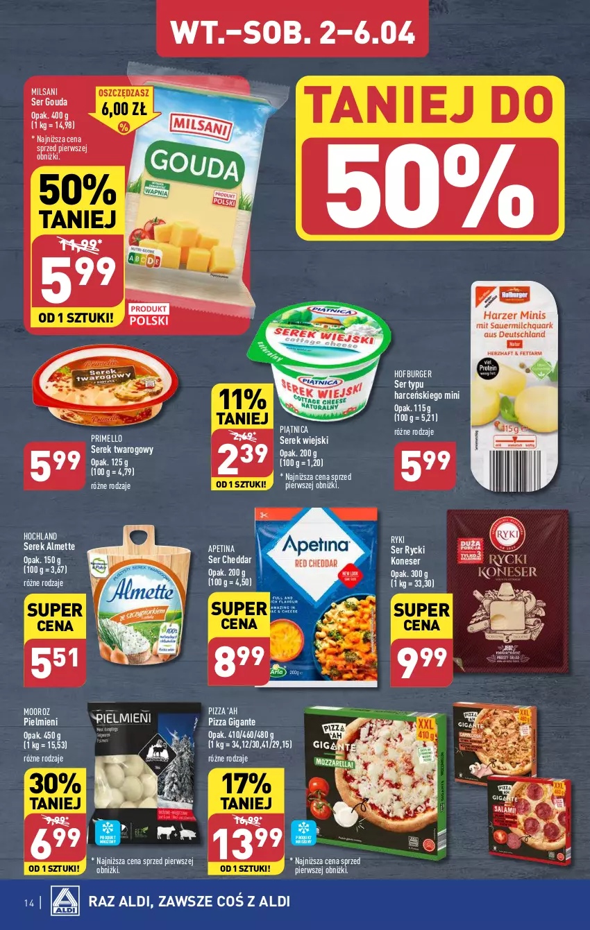 Gazetka promocyjna Aldi - Pełna oferta - ważna 02.04 do 06.04.2024 - strona 14 - produkty: Almette, Burger, Cheddar, Gouda, Hochland, Hofburger, Piątnica, Pizza, Ser, Serek, Serek twarogowy, Serek wiejski