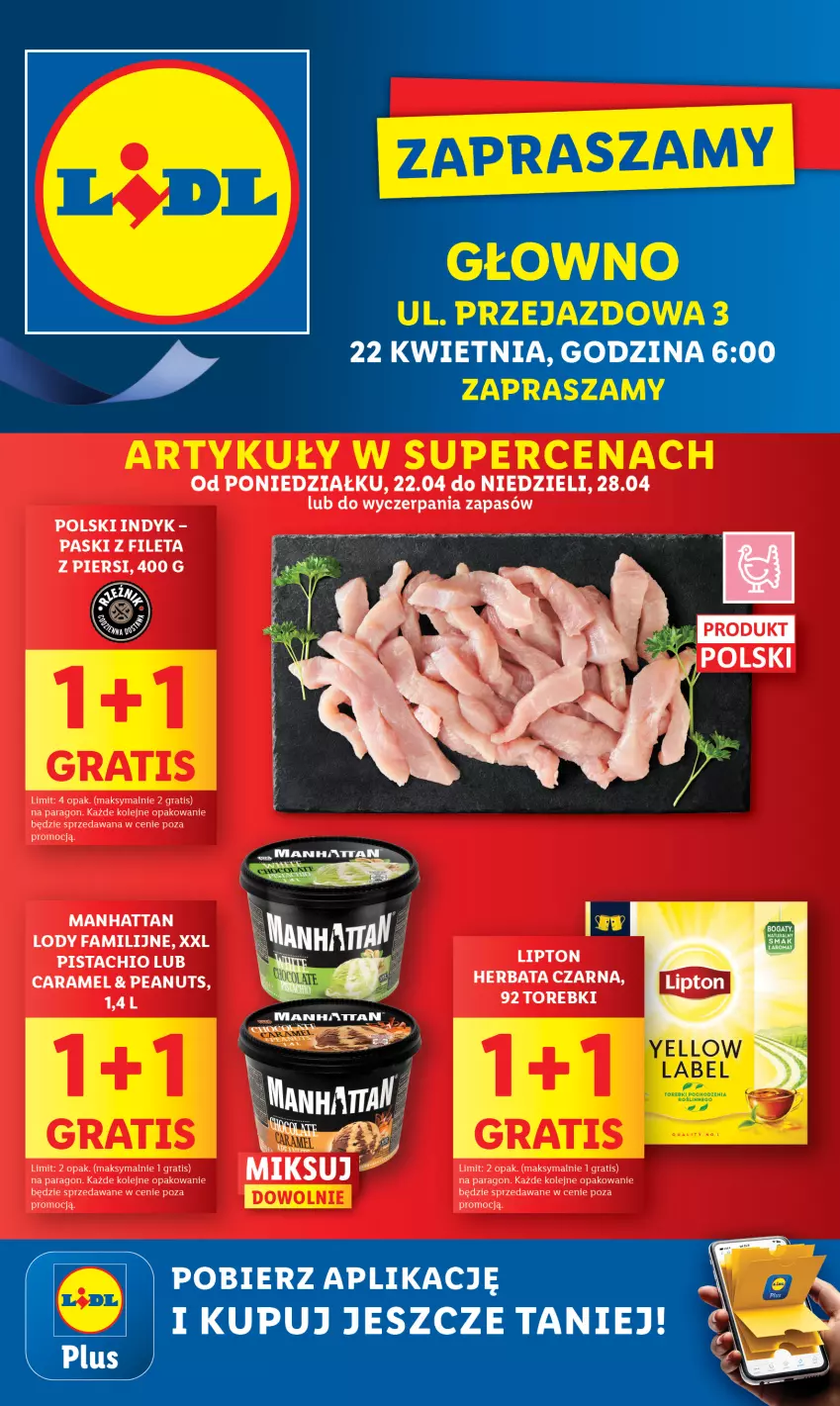 Gazetka promocyjna Lidl - Nowy Lidl w Głownie już otwarty - ważna 22.04 do 28.04.2024 - strona 1 - produkty: Fa, Gra, Herbata, Herbata czarna, Lipton, Lody, Olej