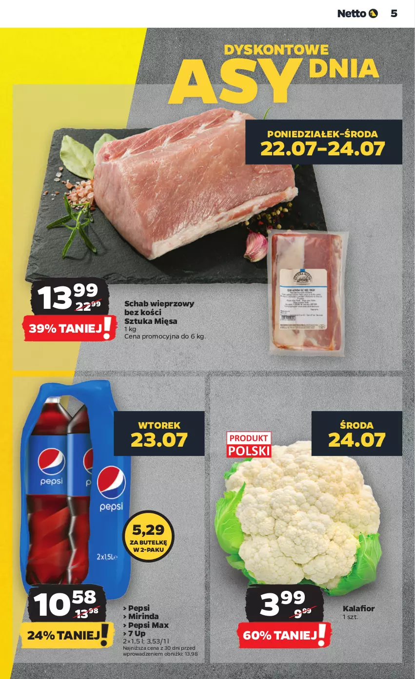 Gazetka promocyjna Netto - Artykuły spożywcze - ważna 22.07 do 27.07.2024 - strona 5 - produkty: Kalafior, Mirinda, Pepsi, Pepsi max, Schab wieprzowy