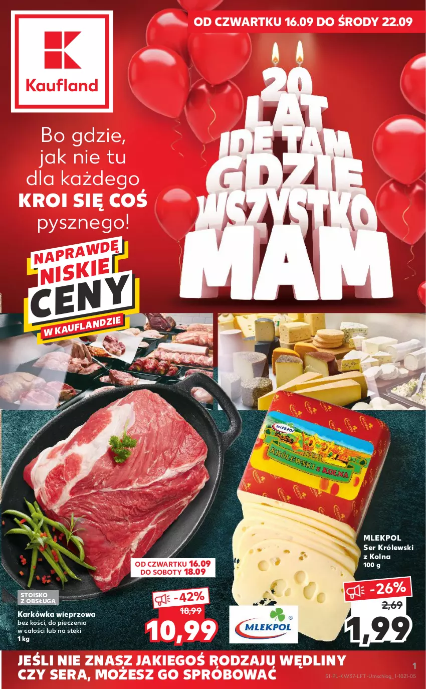 Gazetka promocyjna Kaufland - OFERTA TYGODNIA - ważna 16.09 do 22.09.2021 - strona 1 - produkty: Karkówka wieprzowa, Królewski, Piec, Ser, Stek