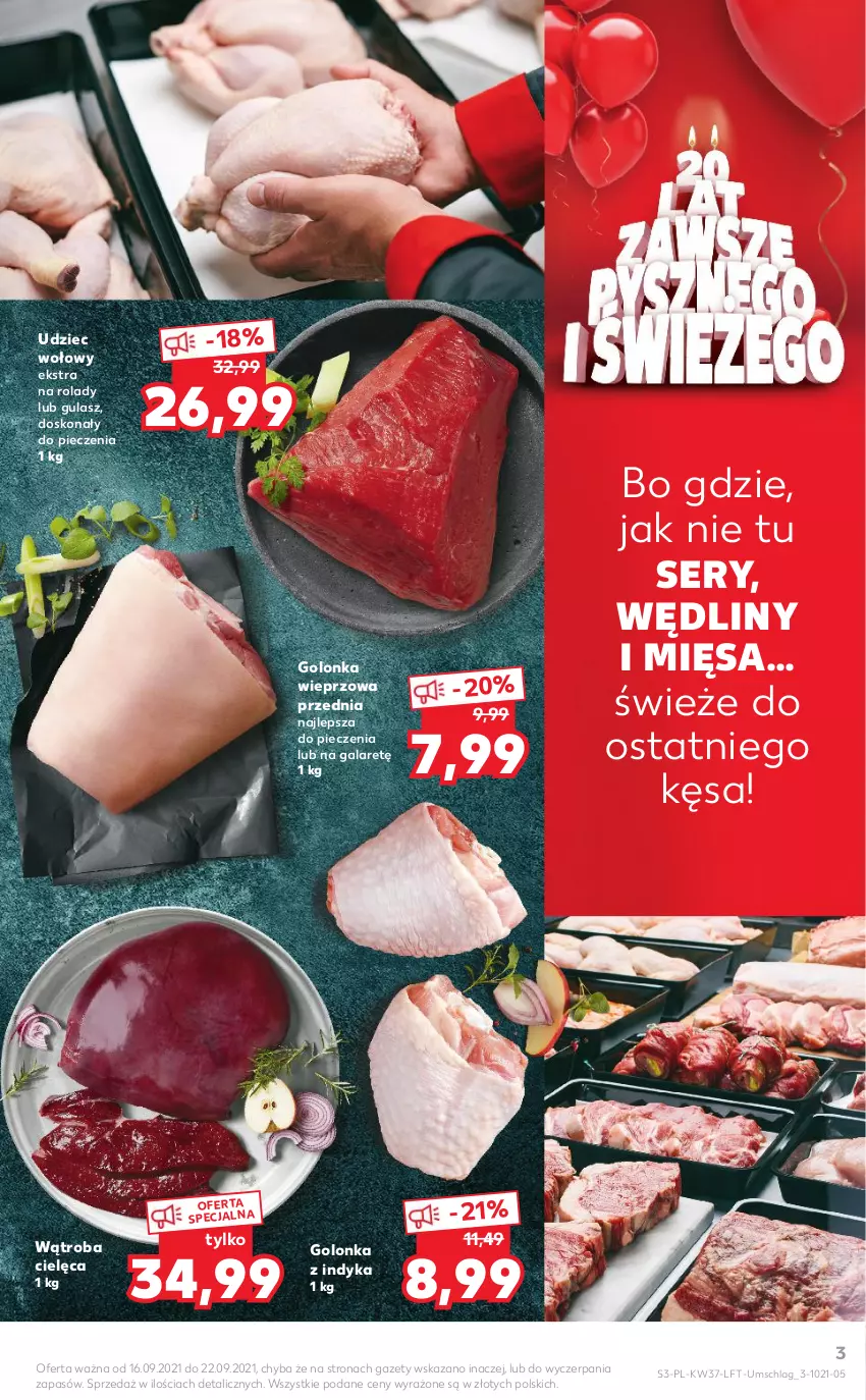 Gazetka promocyjna Kaufland - OFERTA TYGODNIA - ważna 16.09 do 22.09.2021 - strona 3 - produkty: Gala, Golonka wieprzowa, Golonka z indyka, Piec, Ser, Udziec wołowy