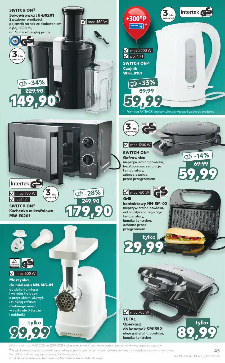 Gazetka promocyjna Kaufland - OFERTA TYGODNIA - ważna 16.09 do 22.09.2021 - strona 45 - produkty: Czajnik, Fa, Gofrownica, Gra, Grill, Grill kontaktowy, Kuchenka mikrofalowa, Maszynka, Maszynka do mielenia, Opiekacz do kanapek, Piec, Pojemnik, Sok, Szynka, Tefal, Top