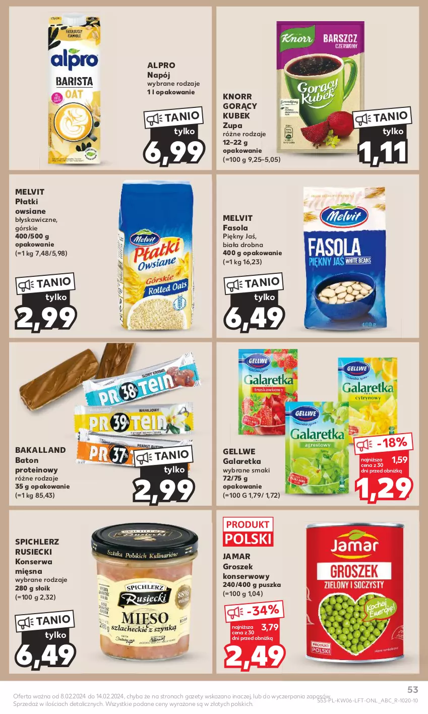 Gazetka promocyjna Kaufland - Gazetka tygodnia - ważna 08.02 do 14.02.2024 - strona 53 - produkty: Alpro, Bakalland, Baton, Fa, Fasola, Gala, Galaretka, Groszek, Knorr, Kubek, Melvit, Napój, Płatki owsiane, Ser, Spichlerz Rusiecki, Zupa