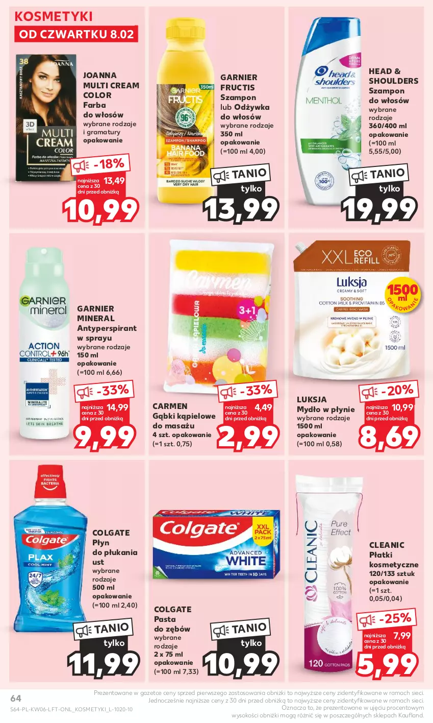 Gazetka promocyjna Kaufland - Gazetka tygodnia - ważna 08.02 do 14.02.2024 - strona 64 - produkty: Antyperspirant, Cleanic, Colgate, Fa, Farba do włosów, Fructis, Garnier, Gra, Joanna, LG, Luksja, Mydło, Mydło w płynie, Odżywka, Pasta do zębów, Płatki kosmetyczne, Płyn do płukania, Rama, Sok, Szampon