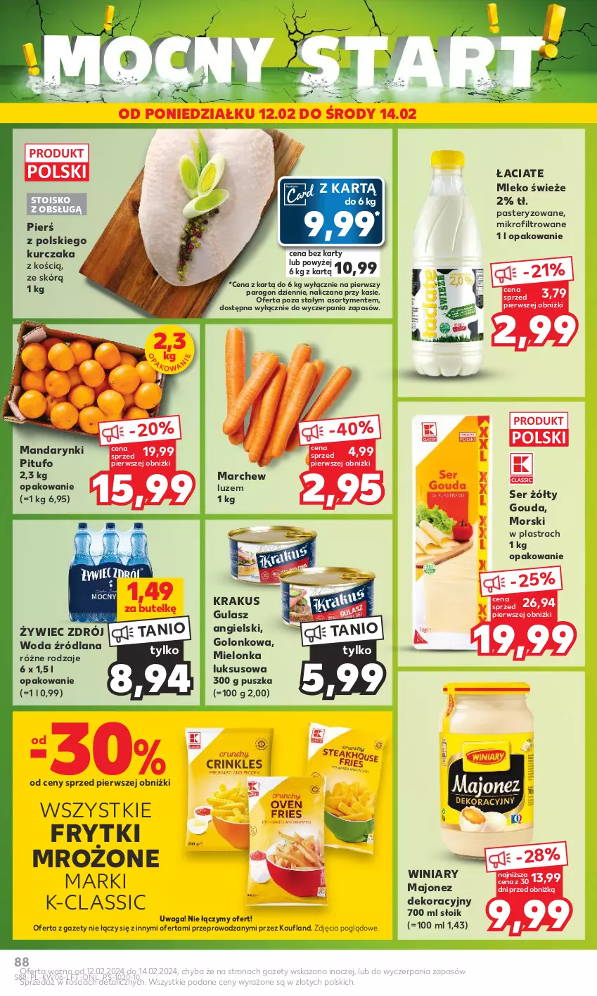 Gazetka promocyjna Kaufland - Gazetka tygodnia - ważna 08.02 do 14.02.2024 - strona 88 - produkty: Frytki, Gouda, Krakus, Kurczak, LANA, Majonez, Mandarynki, Mleko, Ser, Waga, Winiary, Woda