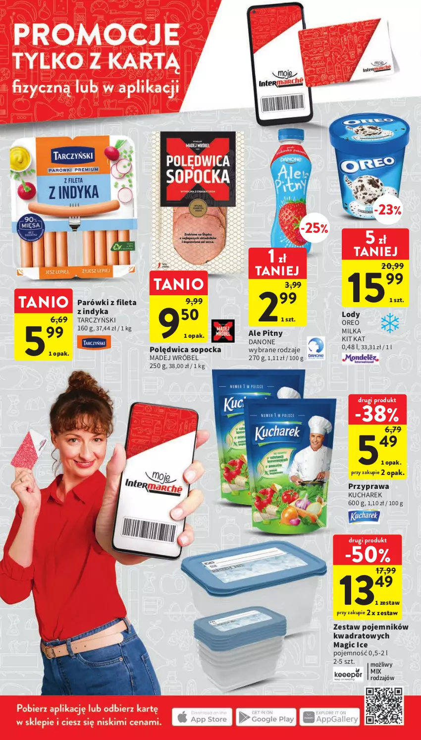 Gazetka promocyjna Intermarche - Gazetka Intermarche - ważna 11.05 do 17.05.2023 - strona 6 - produkty: Danone, Kit Kat, Kucharek, Lody, Madej Wróbel, Milka, Oreo, Parówki, Pojemnik, Polędwica, Tarczyński