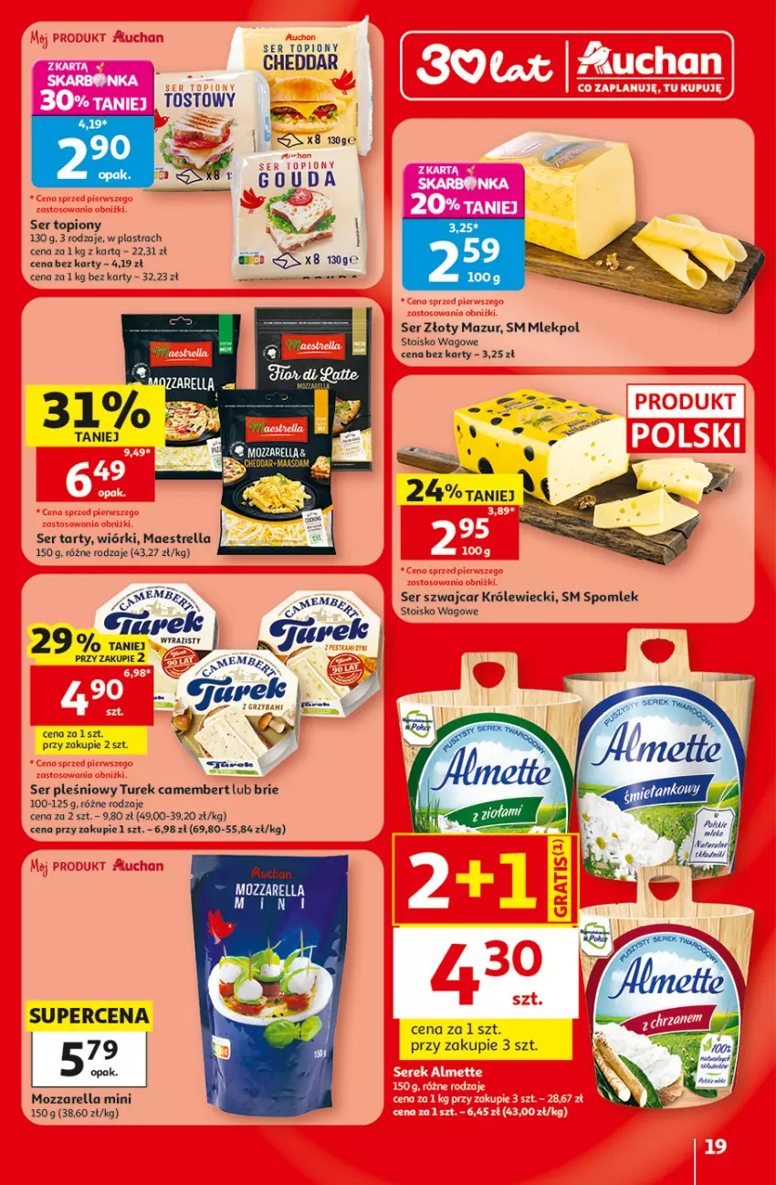 Gazetka promocyjna Auchan - Gazetka 30 Lat Hipermarket Auchan - ważna 30.07 do 05.08.2026 - strona 19 - produkty: Brie, Camembert, Cheddar, Fa, Gouda, Maasdam, Mozzarella, Ser, Ser pleśniowy, Ser topiony, Top, Złoty Mazur