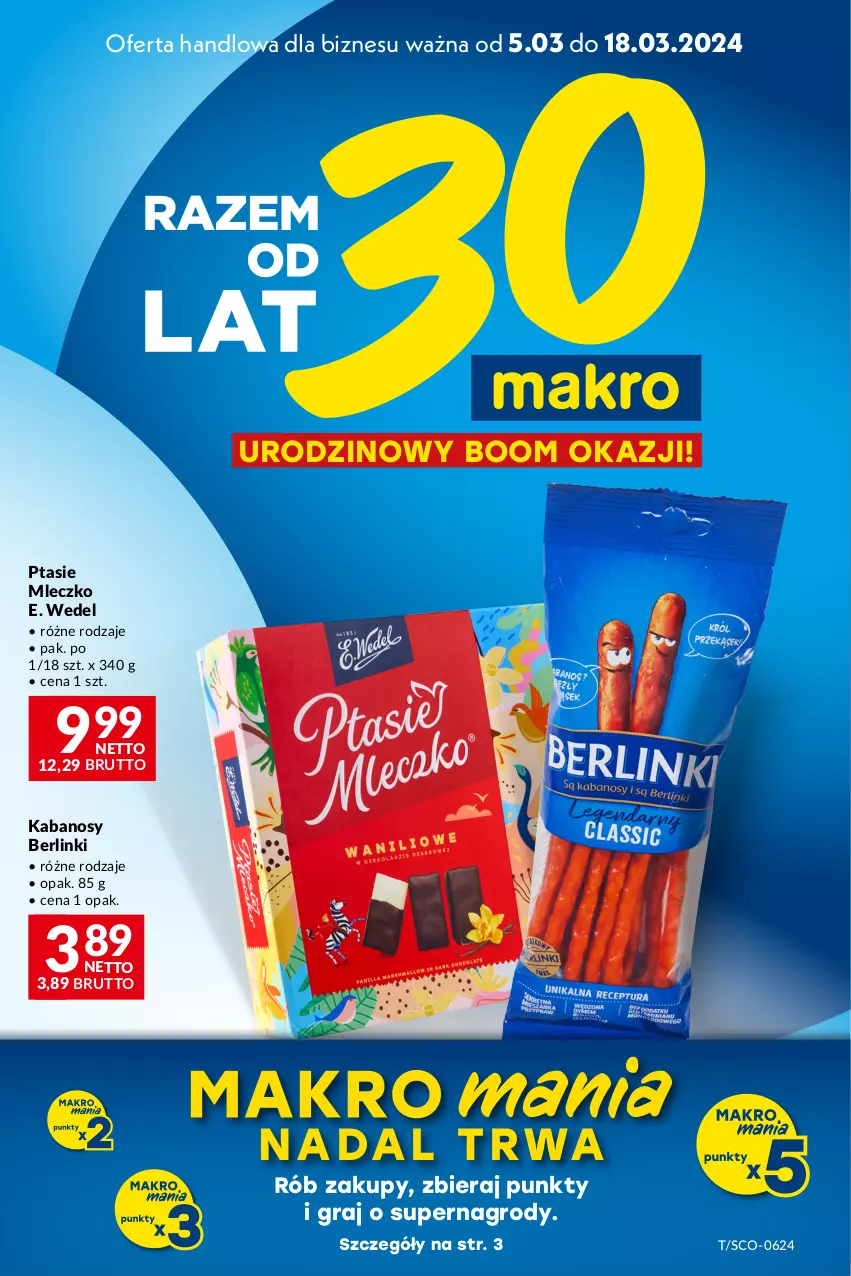 Gazetka promocyjna Makro - Oferta dla Twojego biznesu - ważna 05.03 do 18.03.2024 - strona 1 - produkty: Berlinki, E. Wedel, Gra, Kabanos, Mleczko, Ptasie mleczko