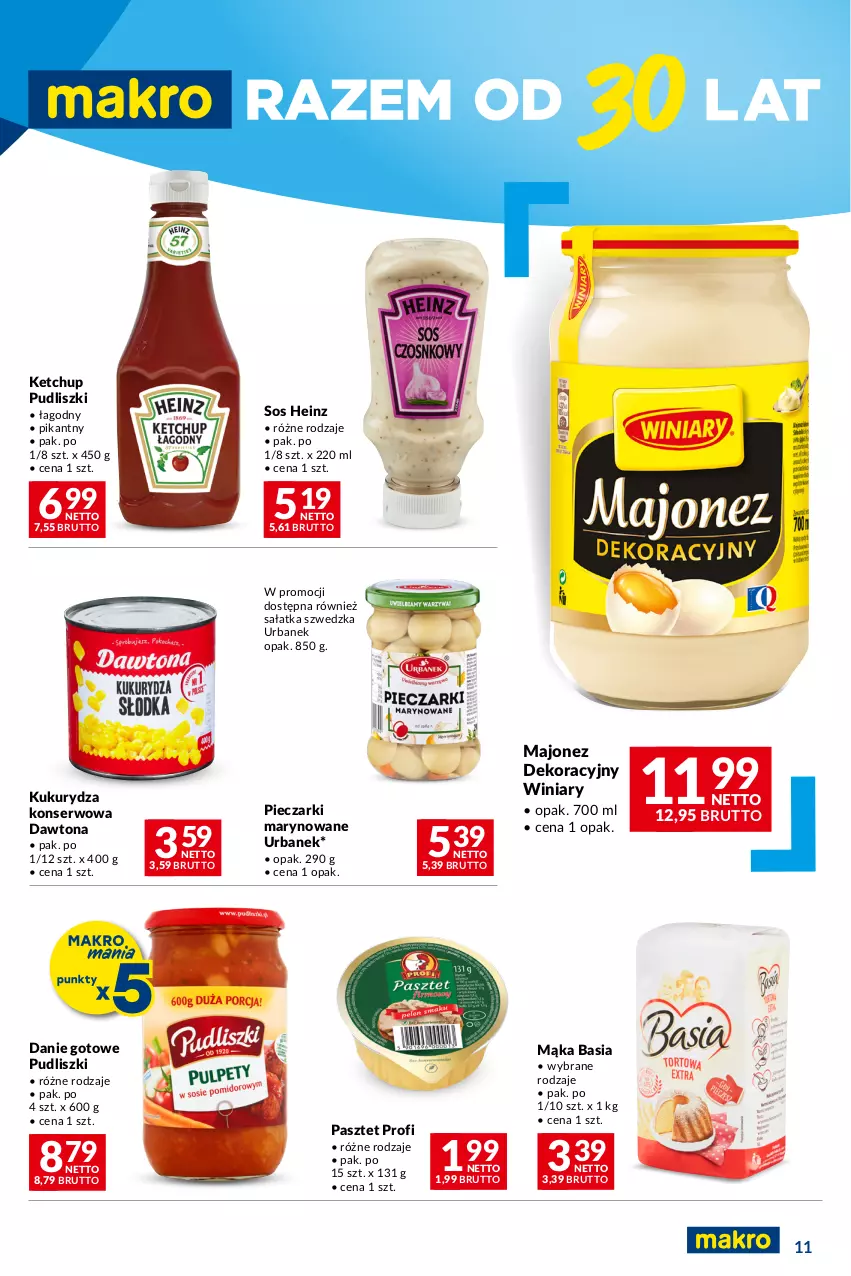 Gazetka promocyjna Makro - Oferta dla Twojego biznesu - ważna 05.03 do 18.03.2024 - strona 11 - produkty: Basia, Danie gotowe, Dawtona, Heinz, Ketchup, Kukurydza, Kukurydza konserwowa, Majonez, Mąka, Pasztet, Piec, Pudliszki, Sałat, Sałatka, Ser, Sos, Winiary