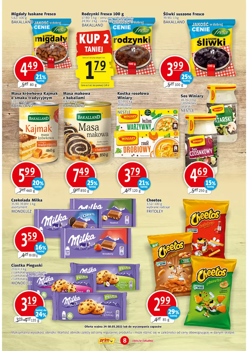 Gazetka promocyjna Prim Market - ważna 24.03 do 30.03.2022 - strona 8 - produkty: Bakalland, Cheetos, Ciastka, Czekolada, Fresco, Masa krówkowa, Migdały, Migdały łuskane, Milka, Rodzynki, Sos, Winiary