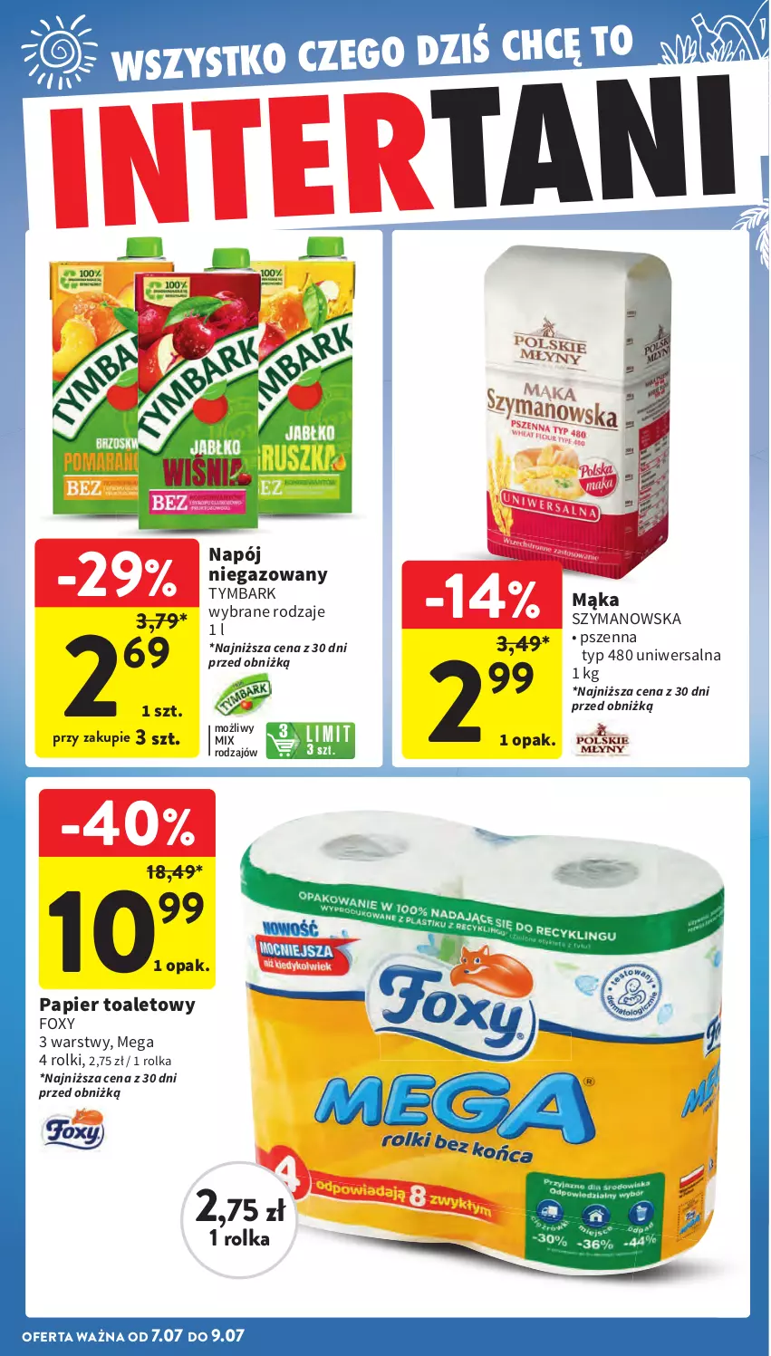 Gazetka promocyjna Intermarche - Gazetka Intermarche - ważna 03.07 do 09.07.2025 - strona 42 - produkty: Foxy, Mąka, Napój, Napój niegazowany, Papier, Papier toaletowy, Rolki, Tymbark