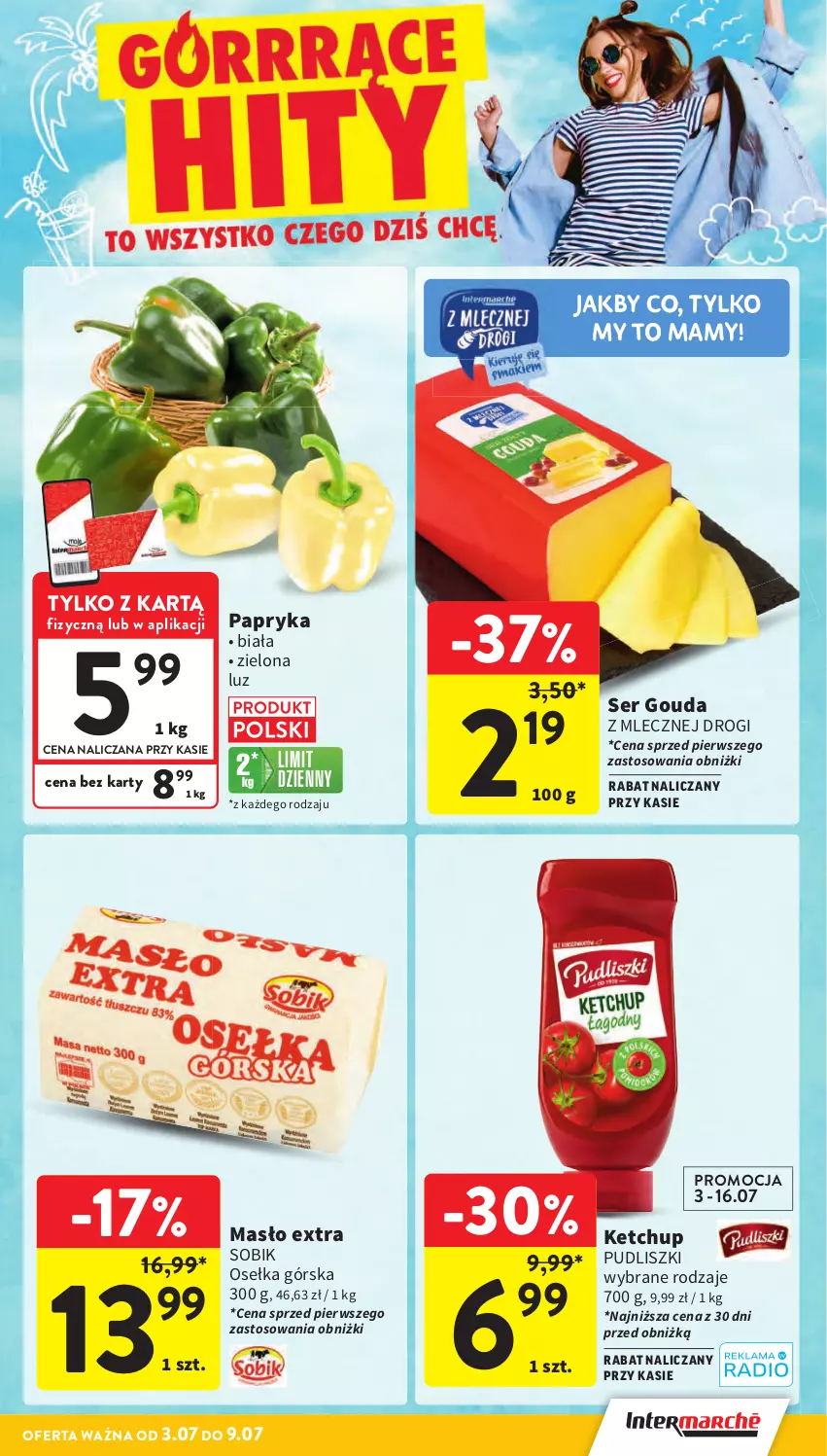 Gazetka promocyjna Intermarche - Gazetka Intermarche - ważna 03.07 do 09.07.2025 - strona 5 - produkty: Gouda, Ketchup, Masło, Papryka, Pudliszki, Ser