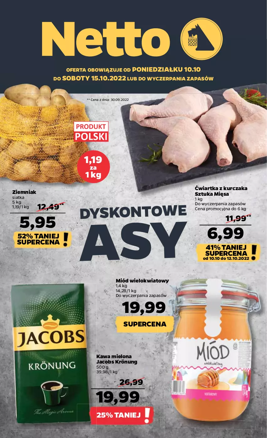 Gazetka promocyjna Netto - Artykuły spożywcze - ważna 10.10 do 15.10.2022 - strona 1 - produkty: Jacobs, Jacobs Krönung, Kawa, Kawa mielona, Kurczak, Miód, Siatka