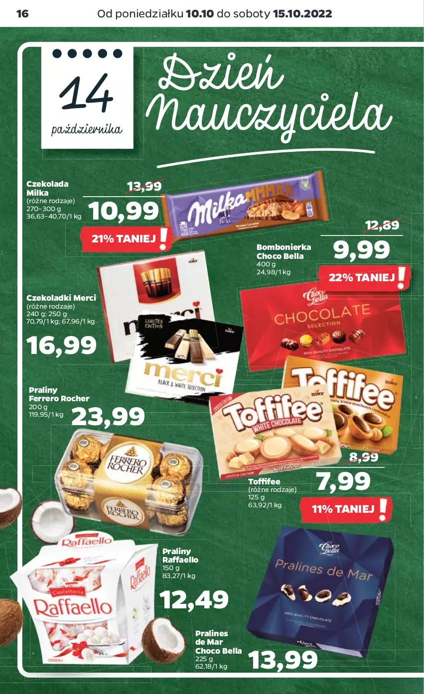 Gazetka promocyjna Netto - Artykuły spożywcze - ważna 10.10 do 15.10.2022 - strona 16 - produkty: Bell, Bella, Czekolada, Fa, Ferrero, Ferrero Rocher, Merci, Milka, Praliny, Raffaello, Toffifee