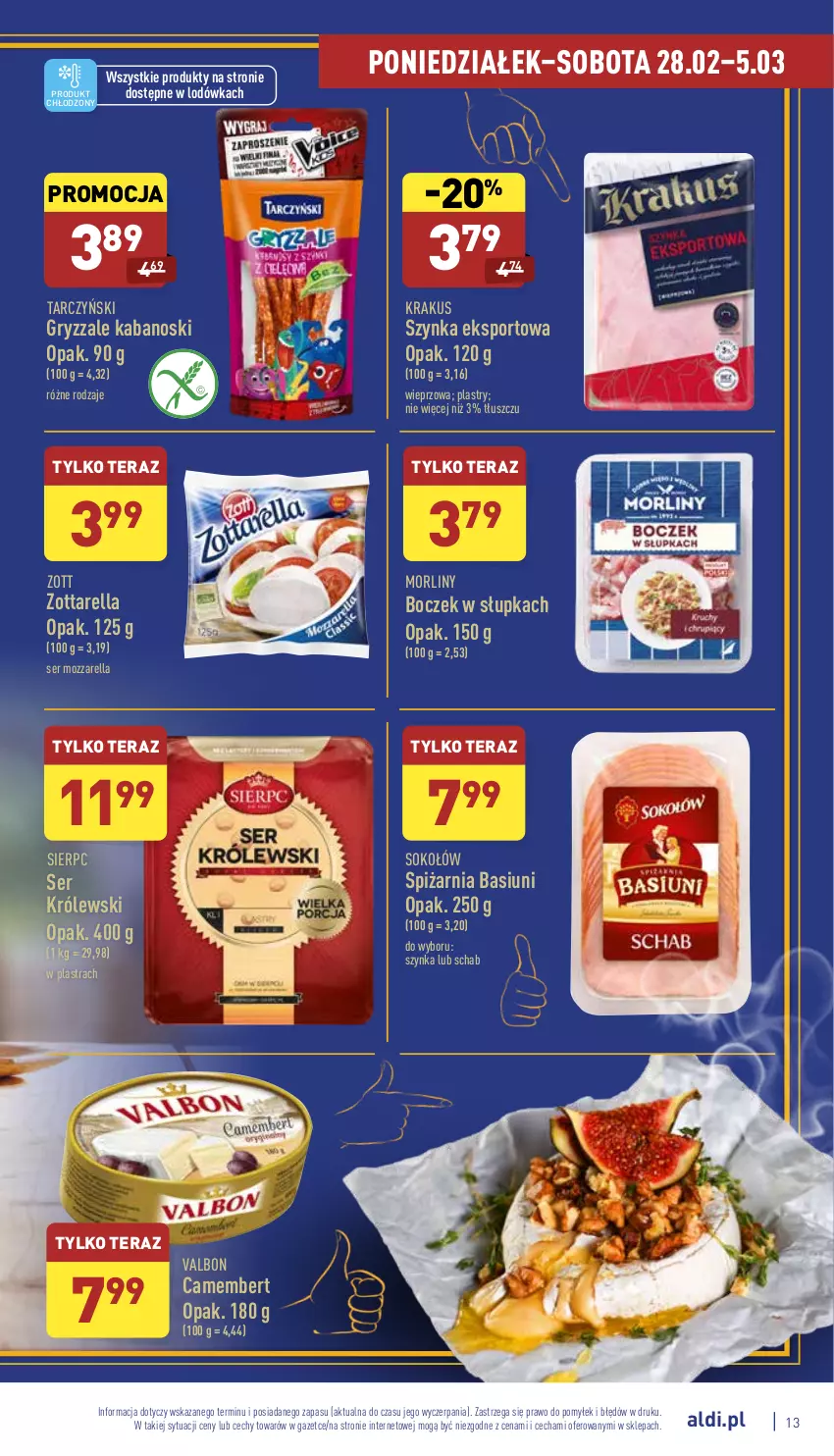 Gazetka promocyjna Aldi - Pełny katalog - ważna 28.02 do 05.03.2022 - strona 13 - produkty: Boczek, Camembert, Gry, Kabanos, Krakus, Królewski, Lodówka, Morliny, Mozzarella, Por, Ser, Sok, Sokołów, Sport, Szynka, Tarczyński, Tera, Zott, Zottarella