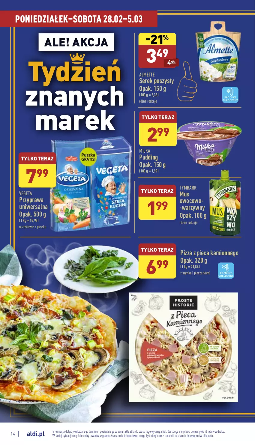 Gazetka promocyjna Aldi - Pełny katalog - ważna 28.02 do 05.03.2022 - strona 14 - produkty: Almette, Milka, Mus, Piec, Pieczarka, Pizza, Pizza z pieca kamiennego, Przyprawa uniwersalna, Pudding, Ser, Serek, Serek puszysty, Tera, Tymbark, Vegeta