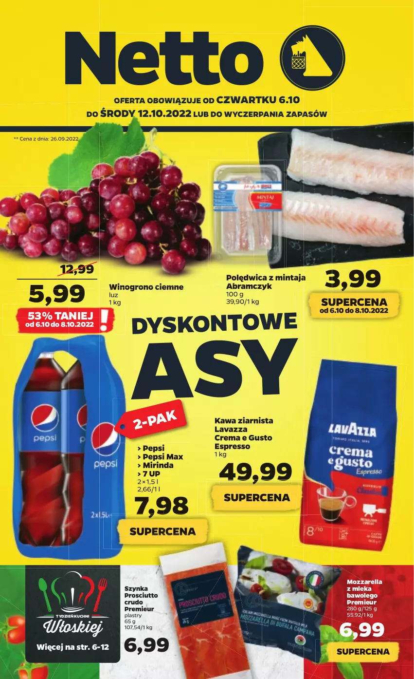 Gazetka promocyjna Netto - Artykuły spożywcze - ważna 06.10 do 12.10.2022 - strona 1 - produkty: Kawa, Kawa ziarnista, Lavazza, LEGO, Mintaj, Mirinda, Mozzarella, Pepsi, Pepsi max, Polędwica, Prosciutto, Szynka, Wino