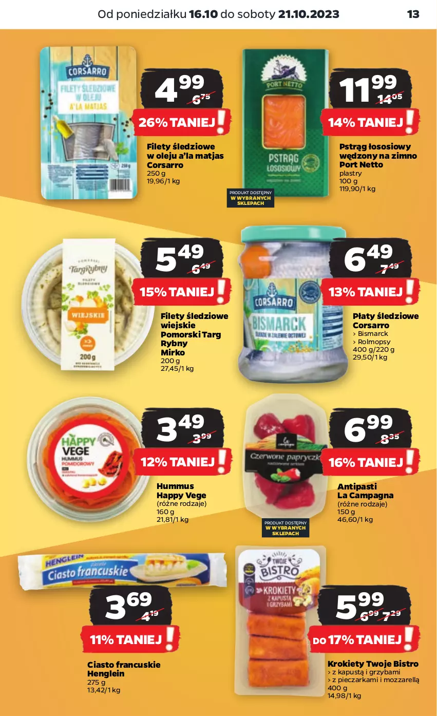 Gazetka promocyjna Netto - Artykuły spożywcze - ważna 16.10 do 21.10.2023 - strona 13 - produkty: Ciasto francuskie, Hummus, Kapustą, Krokiety, Matjas, Mop, Mus, Olej, Piec, Pieczarka, Płaty śledziowe, Por, Pstrąg, Pstrąg łososiowy, Sos