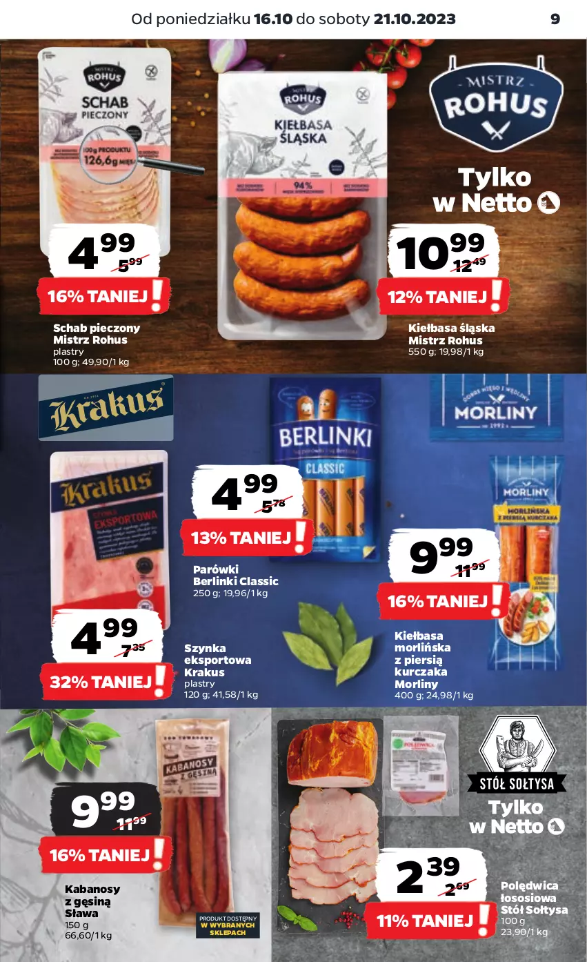 Gazetka promocyjna Netto - Artykuły spożywcze - ważna 16.10 do 21.10.2023 - strona 9 - produkty: Berlinki, Kabanos, Kiełbasa, Kiełbasa śląska, Krakus, Kurczak, Morliny, Parówki, Piec, Polędwica, Por, Schab pieczony, Sos, Sport, Stół, Szynka