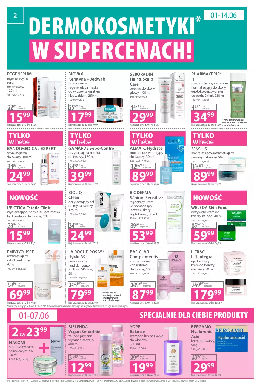 Gazetka promocyjna Hebe - Gazetka - ważna 01.06 do 14.06.2023 - strona 2 - produkty: Acer, Bandi, Basiclab, Bielenda, Bioderma, Biovax, Booster, Clin, Control, Embryolisse, Gra, Krem do twarzy, L'Biotica, La Roche-Posay, Lierac, Maska, Maska do włosów, Mgiełka do twarzy, Nacomi, Odżywka, Peeling, Pharmaceris, Regenerująca maska, Rum, Seboradin, Ser, Serum, Serum do włosów, Smoothie, Szampon, Tonik, Weleda, Yope