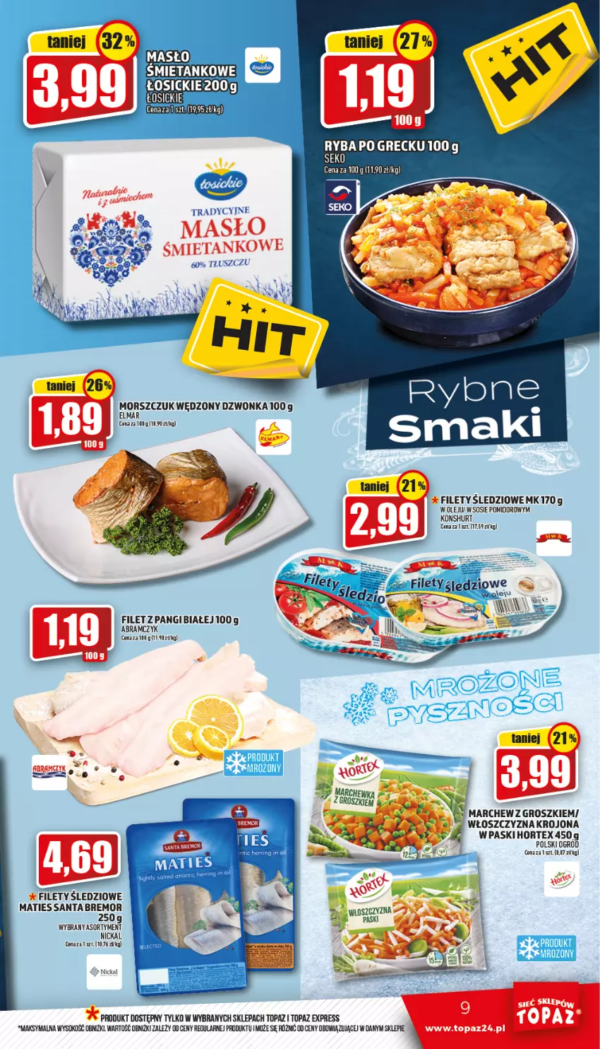 Gazetka promocyjna Topaz - Gazetka - ważna 03.03 do 09.03.2022 - strona 9 - produkty: Filet z pangi, Hortex, Ogród, Olej, Ryba, Ryba po grecku, SEKO, Sok, Sos, Top