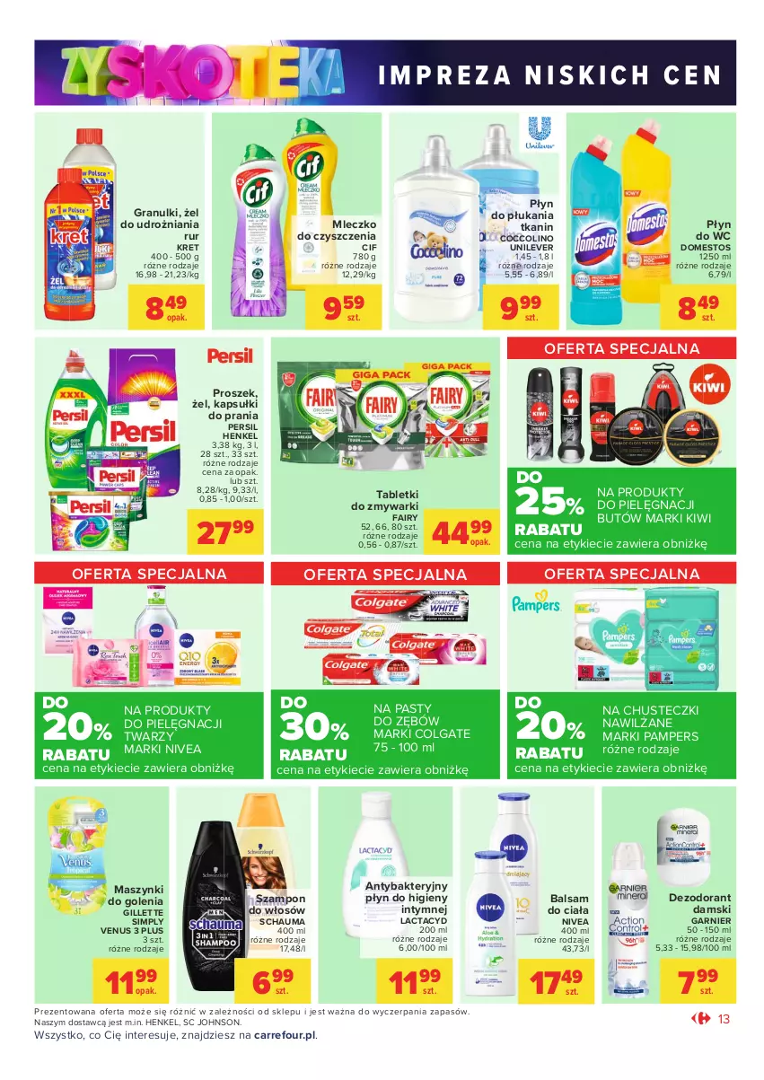 Gazetka promocyjna Carrefour - Gazetka Market Zyskoteka - ważna 12.10 do 17.10.2021 - strona 13 - produkty: Balsam do ciała, Chusteczki, Cif, Coccolino, Colgate, Dezodorant, Domestos, Fa, Fairy, Garnier, Gillette, Gra, Kapsułki do prania, Kiwi, Kret, Lactacyd, LG, Mleczko, Nivea, Pampers, Persil, Płyn do higieny intymnej, Płyn do płukania, Płyn do wc, Schauma, Szampon, Tablet, Tabletki do zmywarki, Venus, Zmywarki