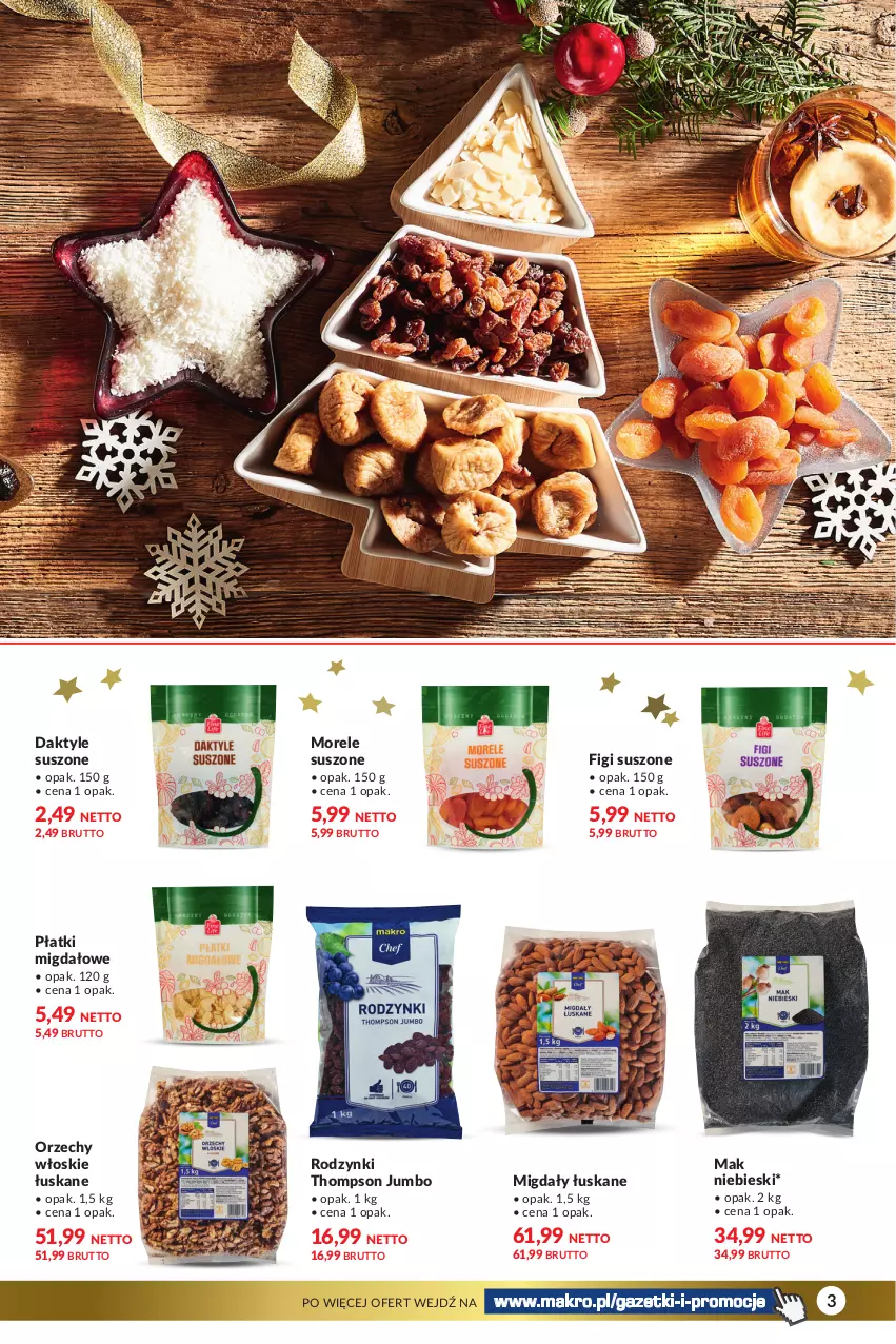 Gazetka promocyjna Makro - Katalog Delikatesy - oferta z alkoholem - ważna 28.11 do 24.12.2023 - strona 3 - produkty: Daktyle, Figi, Migdały, Migdały łuskane, Orzechy włoskie, Rodzynki