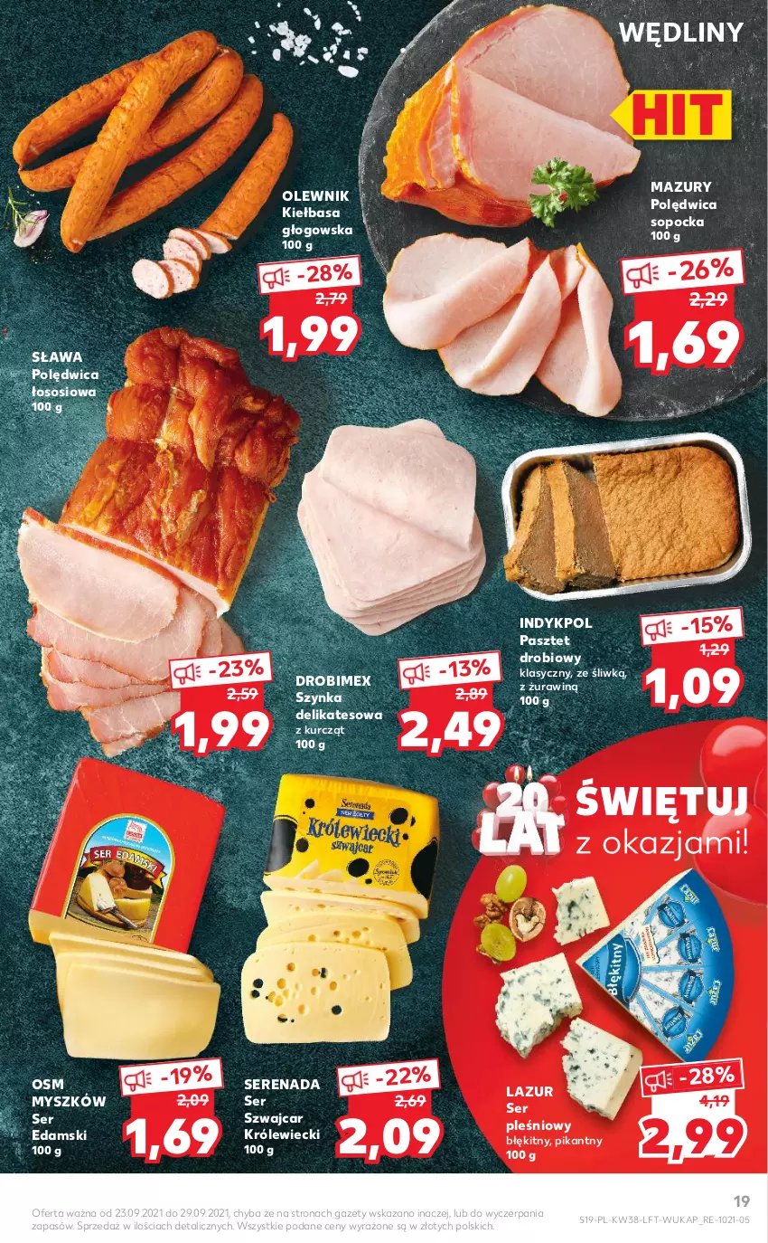 Gazetka promocyjna Kaufland - OFERTA TYGODNIA - ważna 23.09 do 29.09.2021 - strona 19 - produkty: Drobimex, Edam, Kiełbasa, Kiełbasa głogowska, Lazur, Mysz, Olewnik, Pasztet, Polędwica, Ser, Ser pleśniowy, Sos, Szynka, Szynka delikatesowa