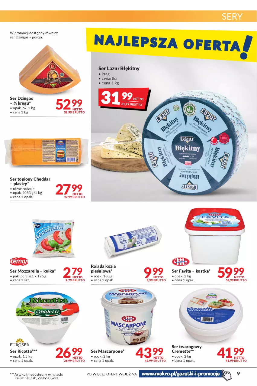 Gazetka promocyjna Makro - [Oferta promocyjna] Artykuły spożywcze i przemysłowe - ważna 14.06 do 27.06.2022 - strona 9 - produkty: Cheddar, Fa, Favita, Lazur, Mascarpone, Mozzarella, Por, Ricotta, Rolada, Ser, Ser topiony, Ser twarogowy, Top