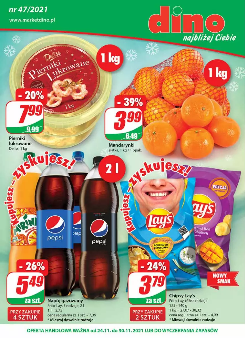 Gazetka promocyjna Dino - Gazetka - ważna 24.11 do 30.11.2021 - strona 1 - produkty: Chipsy, Deliss, Mandarynki, Napój, Napój gazowany, Piernik, Siatka