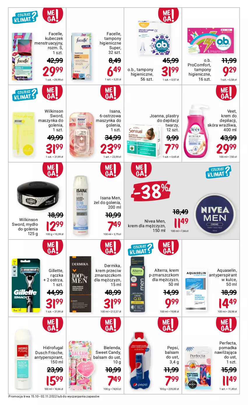 Gazetka promocyjna Rossmann - 15 października - ważna 15.10 do 02.11.2022 - strona 6 - produkty: Alterra, Antyperspirant, Aquaselin, Balsam do ust, Bielenda, Candy, Dermika, Fa, Facelle, Gillette, Isana, Joanna, Krem do depilacji, Mars, Maszynka, Maszynka do golenia, Mydło, Nivea, Nivea Men, O.B., Pepsi, Perfecta, Plastry do depilacji, Szynka, Tampony, Veet, Wilkinson Sword