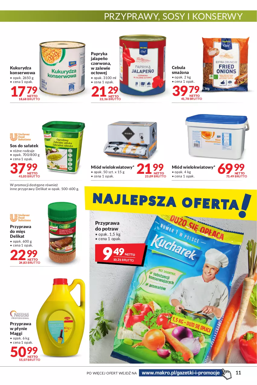 Gazetka promocyjna Makro - [Oferta promocyjna] Artykuły spożywcze i przemysłowe - ważna 07.01 do 24.01.2022 - strona 11 - produkty: Cebula, Cebula smażona, Kukurydza, Kukurydza konserwowa, Maggi, Miód, Papryka, Papryka jalapeño, Przyprawa do potraw, Przyprawa w płynie, Przyprawy, Sałat, Ser, Sos, Sos do sałatek