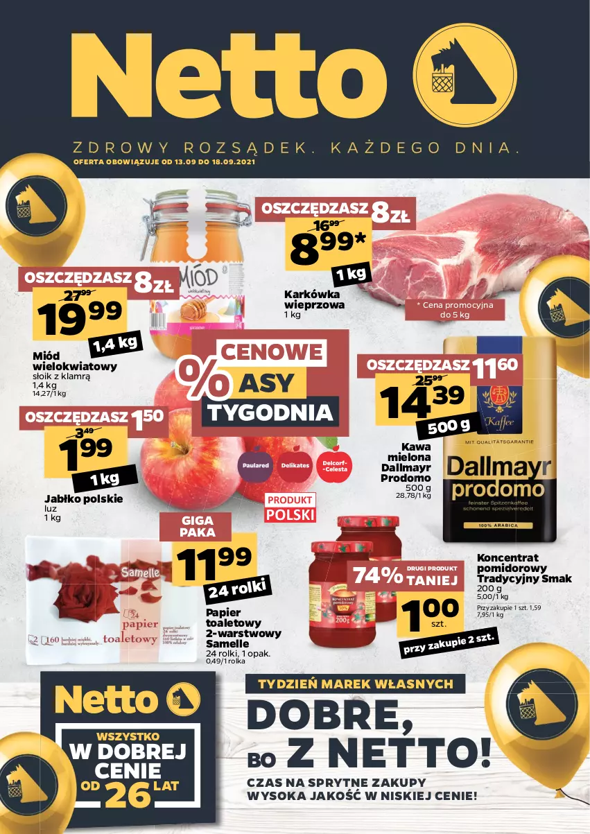 Gazetka promocyjna Netto - Gazetka spożywcza - ważna 13.09 do 18.09.2021 - strona 1 - produkty: Dallmayr, Karkówka wieprzowa, Kawa, Kawa mielona, Koncentrat pomidorowy, Miód, Papier, Papier toaletowy, Rolki, Sok