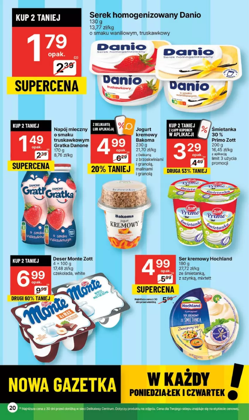 Gazetka promocyjna Delikatesy Centrum - Gazetka DC39 czw-sr - ważna 05.10 do 11.10.2023 - strona 20 - produkty: Bakoma, Czekolada, Danio, Danone, Deser, Gra, Hochland, Jogurt, Monte, Napój, Napój mleczny, Ser, Serek, Serek homogenizowany, Zott