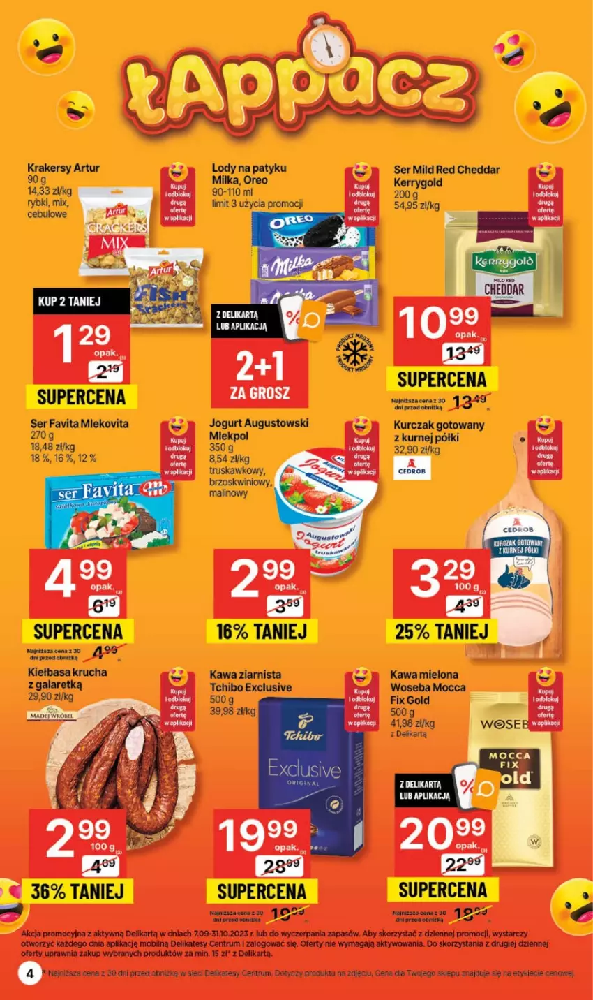 Gazetka promocyjna Delikatesy Centrum - Gazetka DC39 czw-sr - ważna 05.10 do 11.10.2023 - strona 4 - produkty: Artur, Cheddar, Fa, Favita, Gala, Jogurt, Kawa, Kawa mielona, Kiełbasa, Kiełbasa krucha, Krakersy, Kurczak, Kurczak gotowany, Lody, Milka, Mleko, Mlekovita, Mobil, Mocca Fix Gold, Oreo, Rum, Ser, Tchibo, Woseba