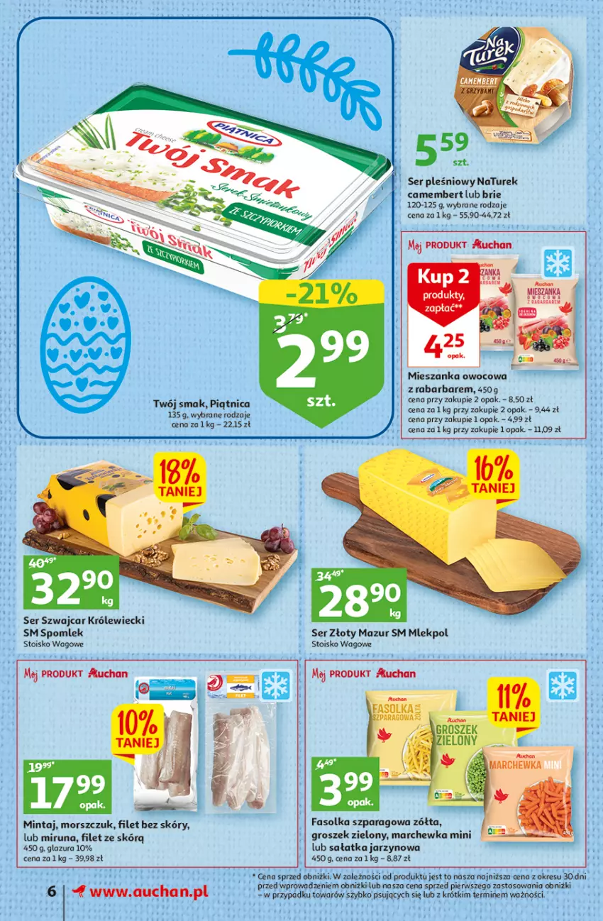 Gazetka promocyjna Auchan - Gazetka Wielkanoc na Twoim stole Supermarket Auchan - ważna 30.03 do 08.04.2023 - strona 6 - produkty: Brie, Camembert, Fa, Glazura, Lazur, LG, Marchewka, Mintaj, Miruna, NaTurek, O nas, Pajac, Piątnica, Por, Sałat, Sałatka, Ser, Ser pleśniowy, Twój Smak, Złoty Mazur