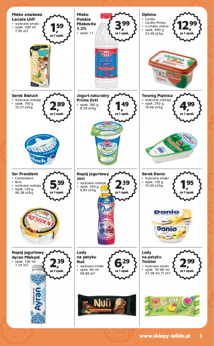 Gazetka promocyjna Odido - Gazetka - ważna 16.06 do 29.06.2023 - strona 3 - produkty: Bieluch, Brie, Camembert, Danio, Jogurt, Jogurt naturalny, Lody, Mleko, Mleko smakowe, Mlekovita, Napój, Napój jogurtowy, Optima, Piątnica, Ser, Serek, Twaróg, Zott