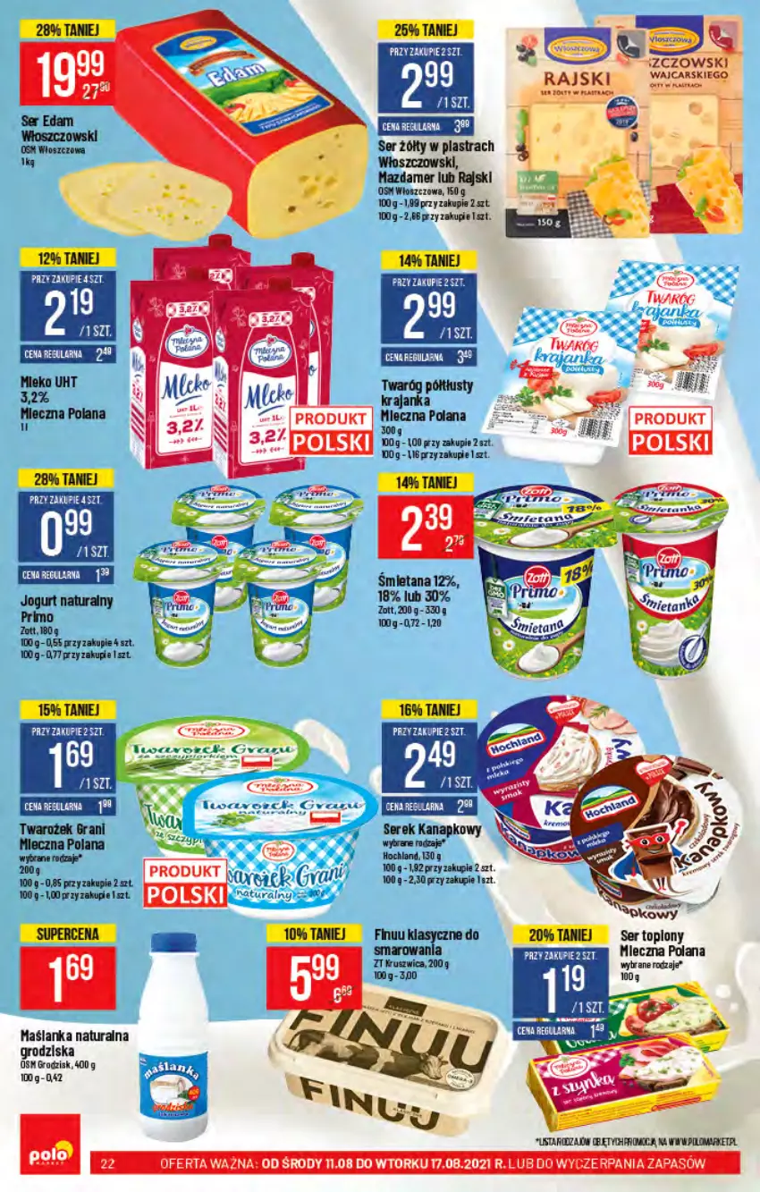 Gazetka promocyjna PoloMarket - Gazetka pomocyjna - ważna 11.08 do 17.08.2021 - strona 22 - produkty: Cars, Finuu, Gra, Hochland, Jogurt, Jogurt naturalny, LANA, Maślanka, Mazdamer, Miecz, Ser, Ser topiony, Serek, Serek kanapkowy, Top, Twaróg, Twaróg półtłusty, Włoszczowski, Zott