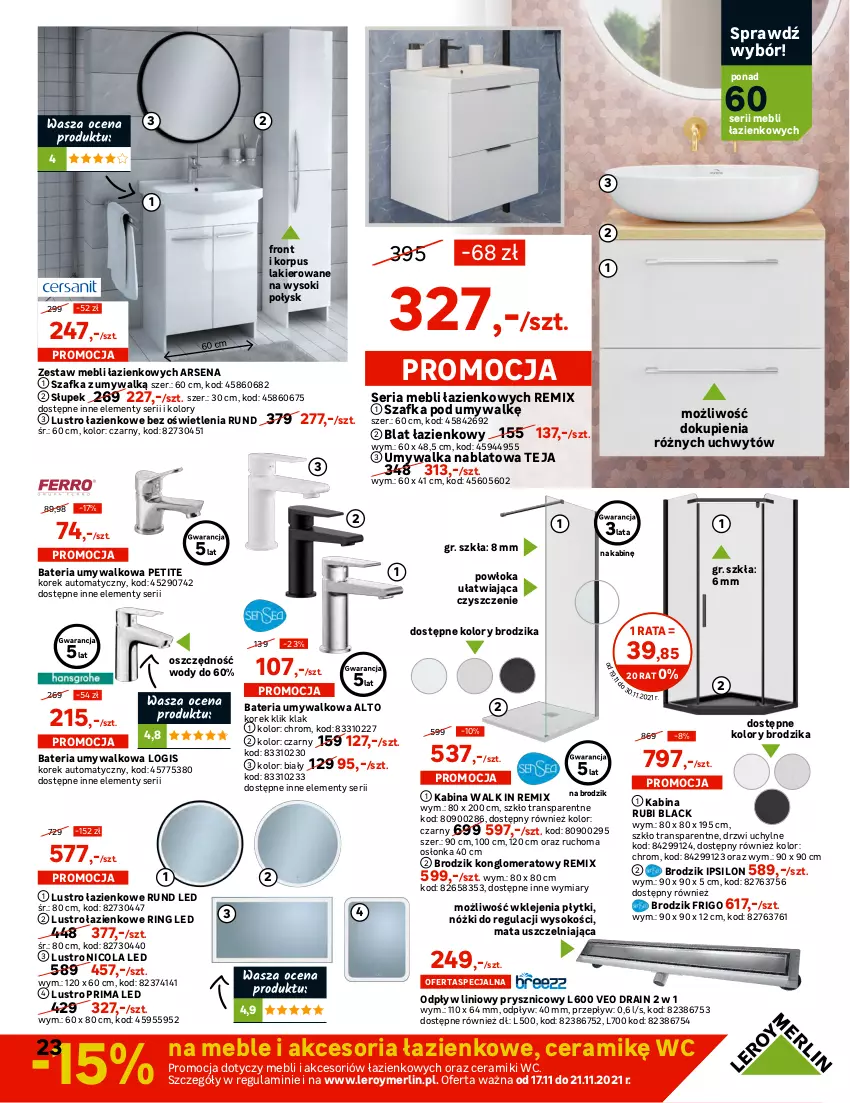 Gazetka promocyjna Leroy Merlin - Świąteczne miasteczko - ważna 19.11 do 24.12.2021 - strona 23 - produkty: Bateria, Bateria umywalkowa, Brodzik, Drzwi, Klej, Klik klak, Lack, Lakier, Lustro, Meble, Osłonka, Prima, Ser, Słupek, Sok, Szafka, Szafka pod umywalkę, Tran, Umywalka