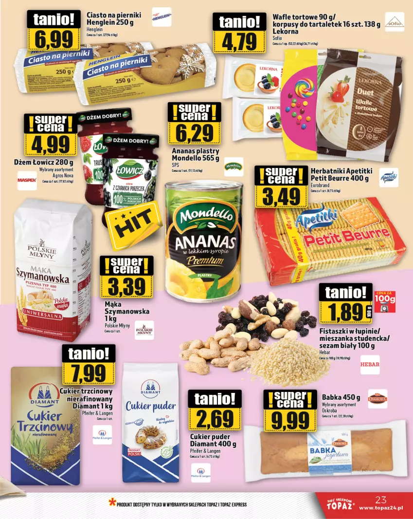 Gazetka promocyjna Topaz - Gazetka - ważna 21.11 do 27.11.2024 - strona 23 - produkty: Ananas, Babka, Cukier, Cukier puder, Cukier trzcinowy, Diamant, Dżem, Herbatniki, Korpusy, Mieszanka studencka, Piernik, Puder, Sezam, Syrop, Tarta, Top, Wafle, Wafle tortowe