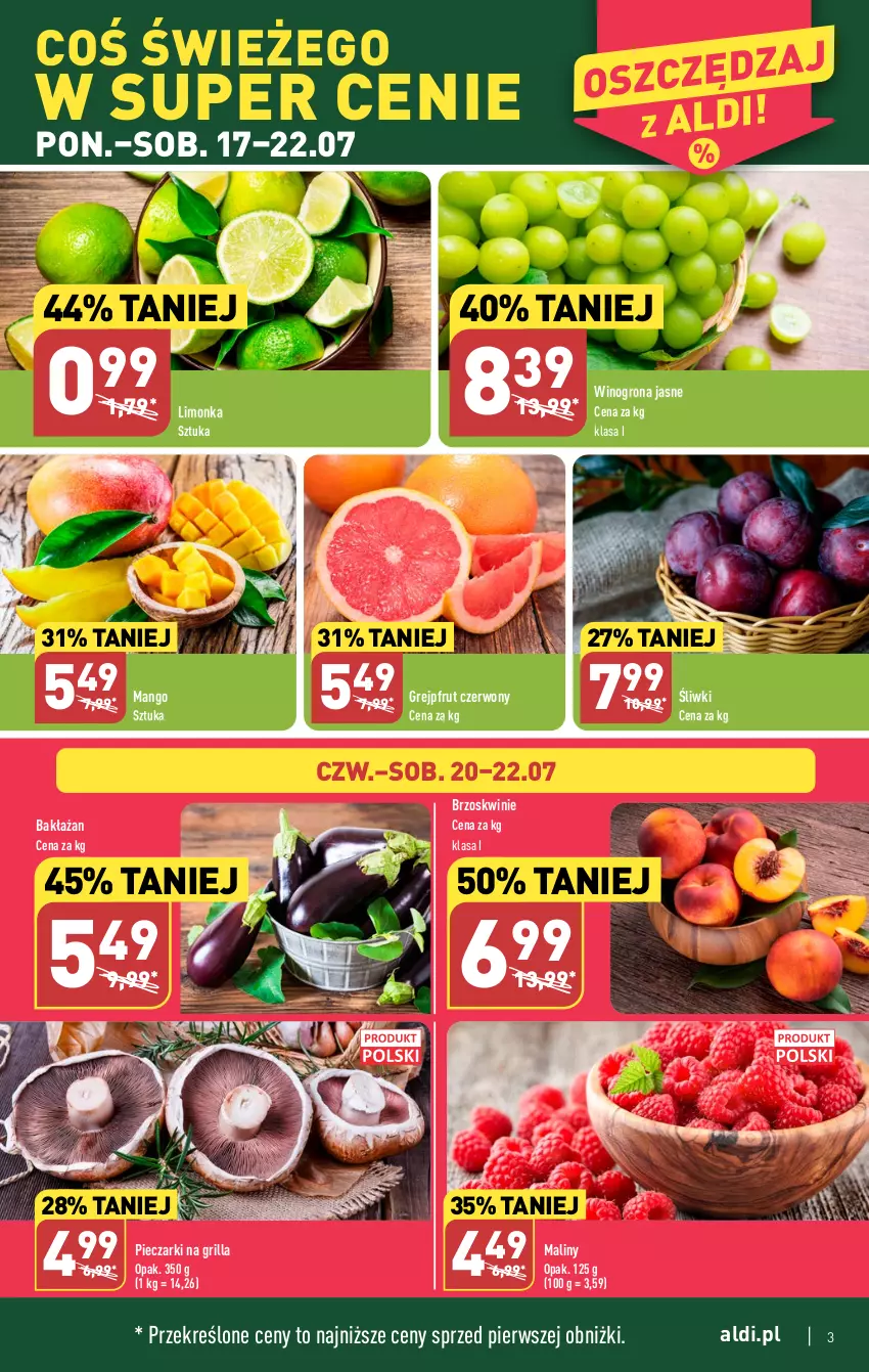 Gazetka promocyjna Aldi - Pełna oferta - ważna 17.07 do 22.07.2023 - strona 3 - produkty: Brzoskwinie, Grejpfrut, Grill, Limonka, Maliny, Mango, Piec, Wino, Winogrona