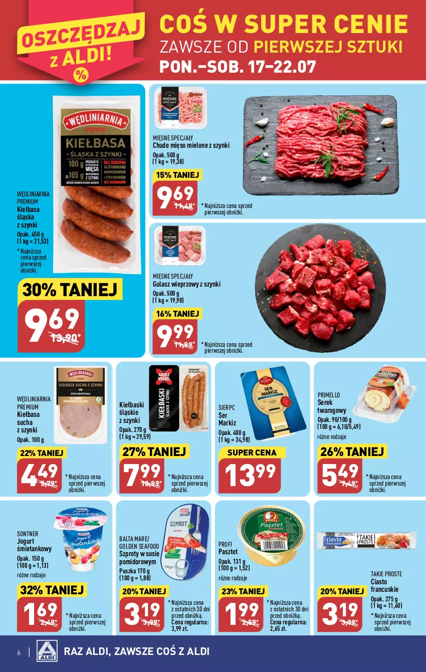 Gazetka promocyjna Aldi - Pełna oferta - ważna 17.07 do 22.07.2023 - strona 6 - produkty: Balta Mare, Golden Seafood, Jogurt, Kiełbasa, Kiełbasa śląska, Kiełbaski śląskie, Mięsne specjały, Mięso, Mięso mielone, Mięso mielone z szynki, Pasztet, Ser, Serek, Serek twarogowy, Sos, Szprot