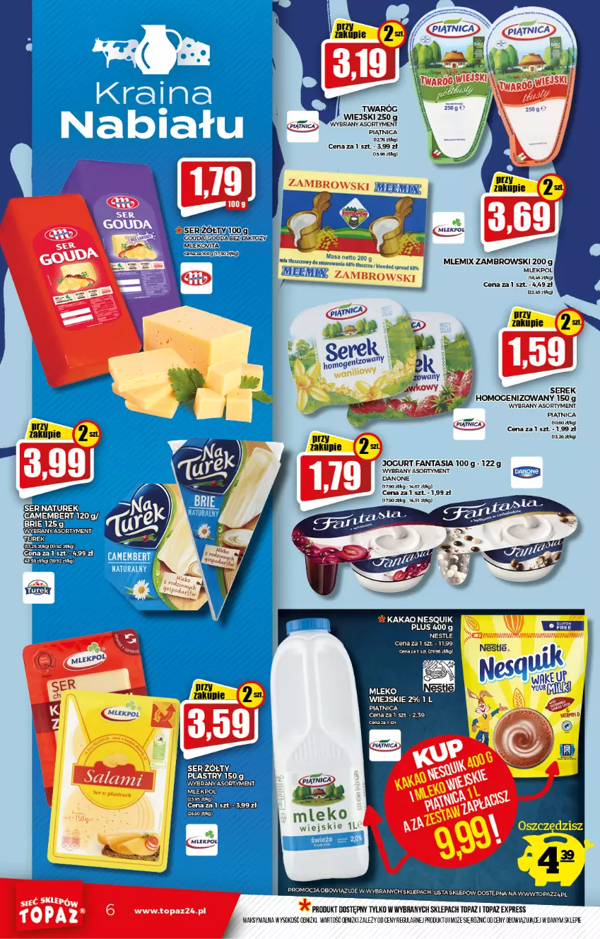 Gazetka promocyjna Topaz - Gazetka - ważna 07.10 do 13.10.2021 - strona 6 - produkty: Camembert, Danone, Fa, Fanta, Gouda, Jogurt, LG, Mleko, Mlemix Zambrowski, NaTurek, Piątnica, Ser, Serek, Serek homogenizowany, Sok, Top, Twaróg