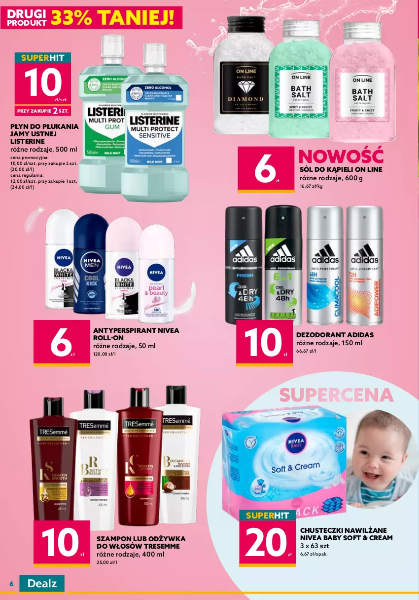 Gazetka promocyjna Dealz - NOWA GAZETKADEALMAGEDON! Wbij pazur w okazje! - ważna 07.09 do 20.09.2022 - strona 6 - produkty: Adidas, Antyperspirant, Chusteczki, Dezodorant, Do mycia naczyń, Fa, Fairy, Listerine, Nivea, Nivea Baby, Odżywka, Papier, Papier toaletowy, Płyn do mycia, Płyn do mycia naczyń, Płyn do płukania, Płyn do płukania jamy ustnej, Płyn do prania, Proszek do prania, Pur, Sól, Sól do kąpieli, Szampon, Vanish, Zmywarki